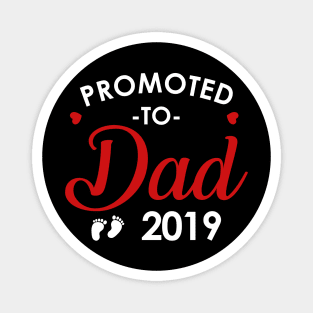 Promoted to Dad 2019 Magnet